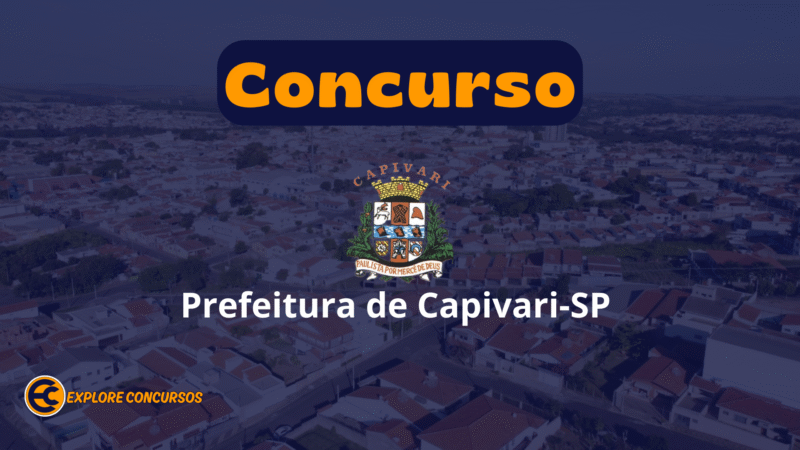 Concurso Capivari SP 2025: 43 Vagas com Salários até R$ 7,1 Mil