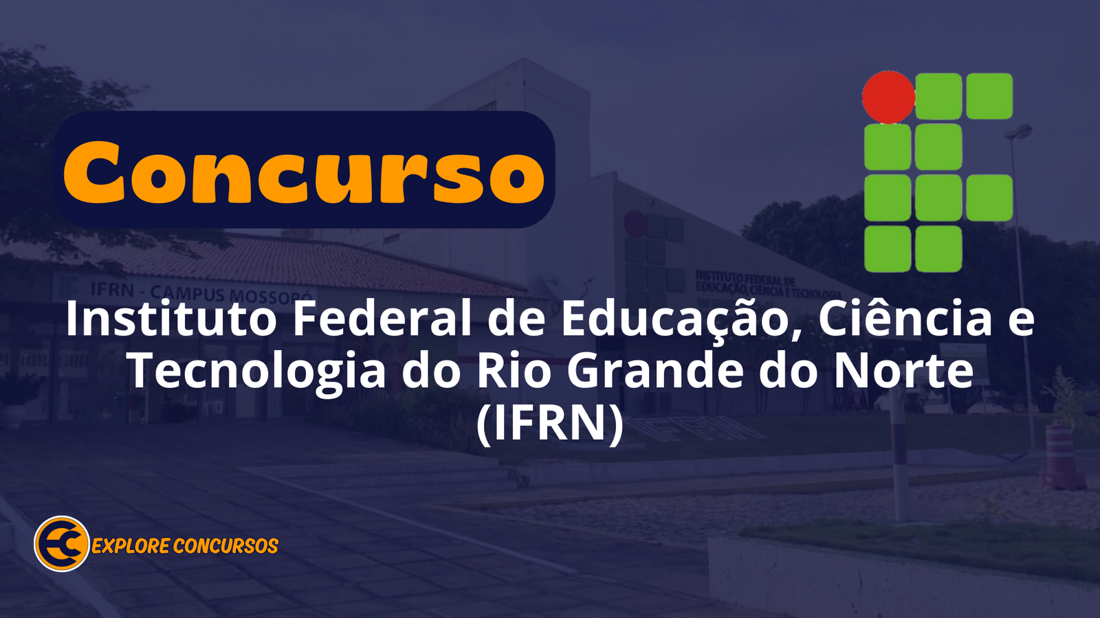 Concurso IFRN 2025: 52 Vagas para Professor com Salários até R$ 13,2 Mil