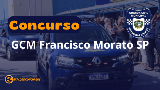 🚨 Concurso GCM Francisco Morato-SP 2025: Cadastro Reserva